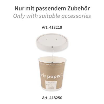 Bio Suppenbecher Only Paper | Pappe, Karton mit 500 Stück - Artikel 418250